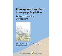 Crosslinguistic Encounters In Language Acquisition