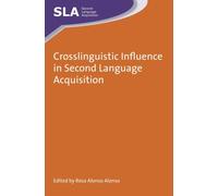 Crosslinguistic Influence In Second Language Acquisition
