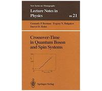 Crossover-Time In Quantum Boson And Spin Systems