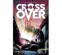 Crossover - Tome 1 - Kids Love Chains