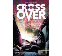 Donny Cates – Crossover Tome 1 – Kids Love Chains – Broché
