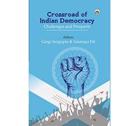Crossroad of Indian Democracy: Challenges and Prospects
