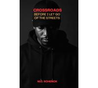 CROSSROADS: Before I Let Go of the Streets