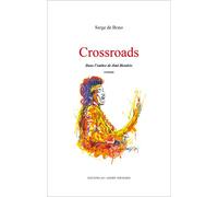 Crossroads, dans l'ombre de Jimi Hendrix