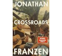 Crossroads: Ein Schlüssel zu allen Mythologien Bd. 1
