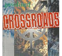 Crossroads - Gasolined [Import]
