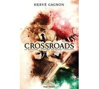 Crossroads - La Dernière Chanson De Robert Johnson