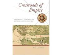 Crossroads of Empire by Ned C. State University of New York at Stony Brook Landsman Hardcover Book Landsman, Ned C. (Auteur)