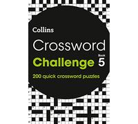 Crossword Challenge Book 5: 200 Quick Crossword Puzzles