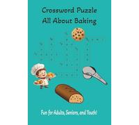 Crossword Puzzle All About Baking: Whisk Your Brain with Sweet and Savory Clues