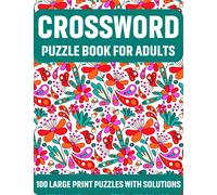 Crossword Puzzle Book For Adults: Great Crossword Logic Game Book With Large Print Puzzles And Solutions For Adult And Senior Mum Dad To Make Happiness