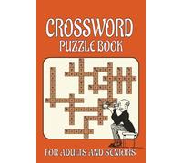 Crossword puzzle book for adults: No Repeated Questions Just Clear Concepts and Full Solutions, 50 crossword puzzles for adults and seniors | 6×9 inches |