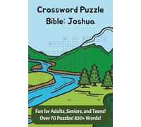 Crossword Puzzles Bible-Joshua: about Book of Joshua from the Bible, Israelites, and Faith in God | 6X9 inches | 75 puzzles | 850 + Clues | Great for ... | Gift for Vacations, Holidays and Relaxation