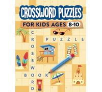 Crossword Puzzles for Kids Ages 8-10: A crosswords activity book for kids 8-10 with fun and educational themes