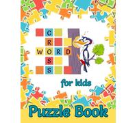 Crossword puzzles for kids: with coloring drawings for each of the words and 3 real difficulty levels