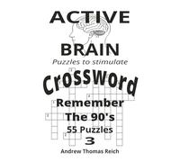 Crossword Puzzles The 90's Active Brain: Crossword Puzzles with easy to read print about The 90's and all that was going on. 6x9 inches. 112 pages. ... Great for Kids, Adults, and Seniors.