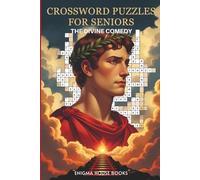 Crosswords for Seniors - the Divine Comedy: Literary-themed crossword puzzles for older adults featuring names, places, and themes from the Divine Comedy.