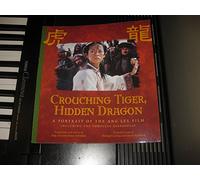 Crouching Tiger, Hidden Dragon: A Portrait of the Ang Lee Film