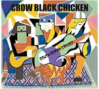 Crow Black Chicken - South Roman Street (Live Album) [Import]