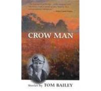 Crow Man Tom Bailey (Auteur)