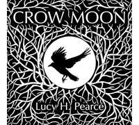 Crow Moon: reclaiming the wisdom of the dark woods