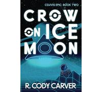 Crow on Ice Moon: An LGBTQ+ Soft Sci-fi Colonization Murder Mystery