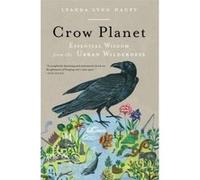 Crow Planet - [Version Originale] Lyanda Lynn Haupt (Auteur)