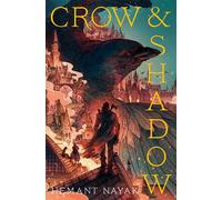 Crow & Shadow - Hemant Nayak - Del Rey - ebook (ePub) - Livre