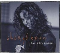 Crow Sheryl - Can't Cry Anymore