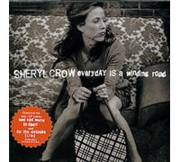 Crow, Sheryl - Everyday is a Winding Road