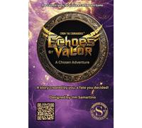 Crow the Courageous - Echoes of Valor: A Chosen Adventure