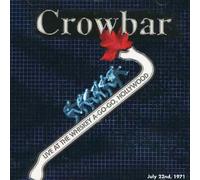 Crowbar - Live at the Whiskey a-Go-Go