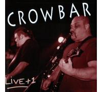 Crowbar - Live Plus 1