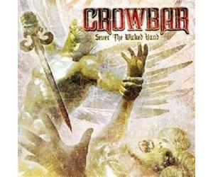 CROWBAR "SEVER THE WICKED HAND" CD 12 TRACKS NEW