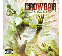 Crowbar – Sever The Wicked Hand