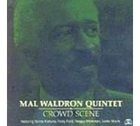 Crowd Scene by Mal Waldron (1989-01-01)