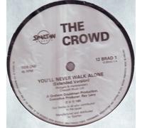 Crowd, The - Crowd, The : You'll Never Walk Alone (Extended Version)