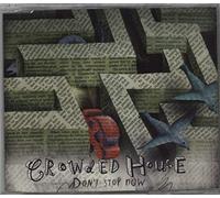 Crowded House - Don't Stop Now 1