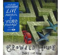 Crowded House - Don't Stop Now 2