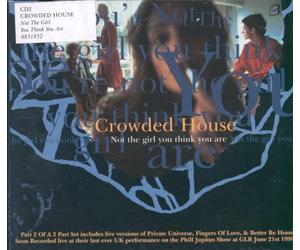 Crowded House - Not The Girl You [Import]