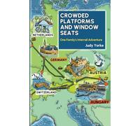 Crowded Platforms and Window Seats: One Family's Interrail Adventure