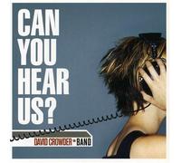 Crowder Band; David - Deleted ** Can You Hear Us?