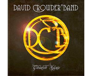 Crowder, David -Band- - Church Music