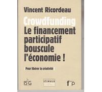 Crowdfunding. le Financement Participatif Bouscule...