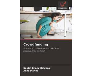 Crowdfunding: Przydatność do finansowania projektów lub przedsiębiorstw islamskich