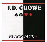 J.D. CROWE - Blackjack