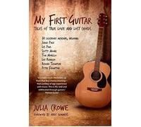Crowe, J: My First Guitar