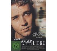 Crowe,Russel - Immer Ärger mit der Liebe