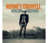 Crowell, Rodney - Airline Highway