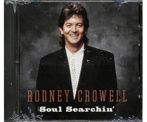 Crowell, Rodney - Soul Searchin'